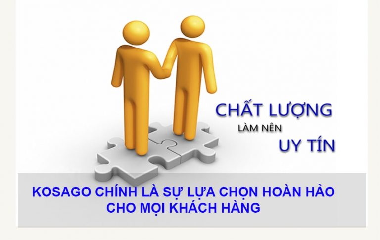 Kosago uy tín và chất lượng