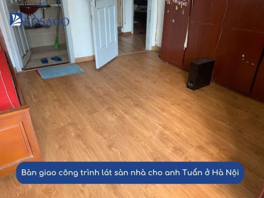 Bàn giao công trình lát sàn nhà cho anh Tuấn ở Hà Nội 1